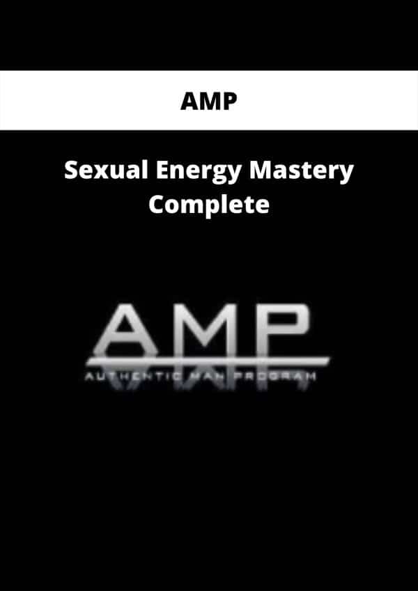 Amp Sexual Energy Mastery Complete Available Now The Course Arena 