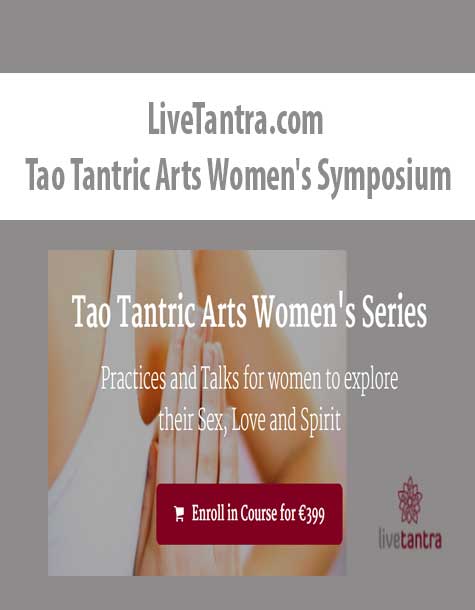 – Tao Tantric Arts Womens Symposium The Course Arena