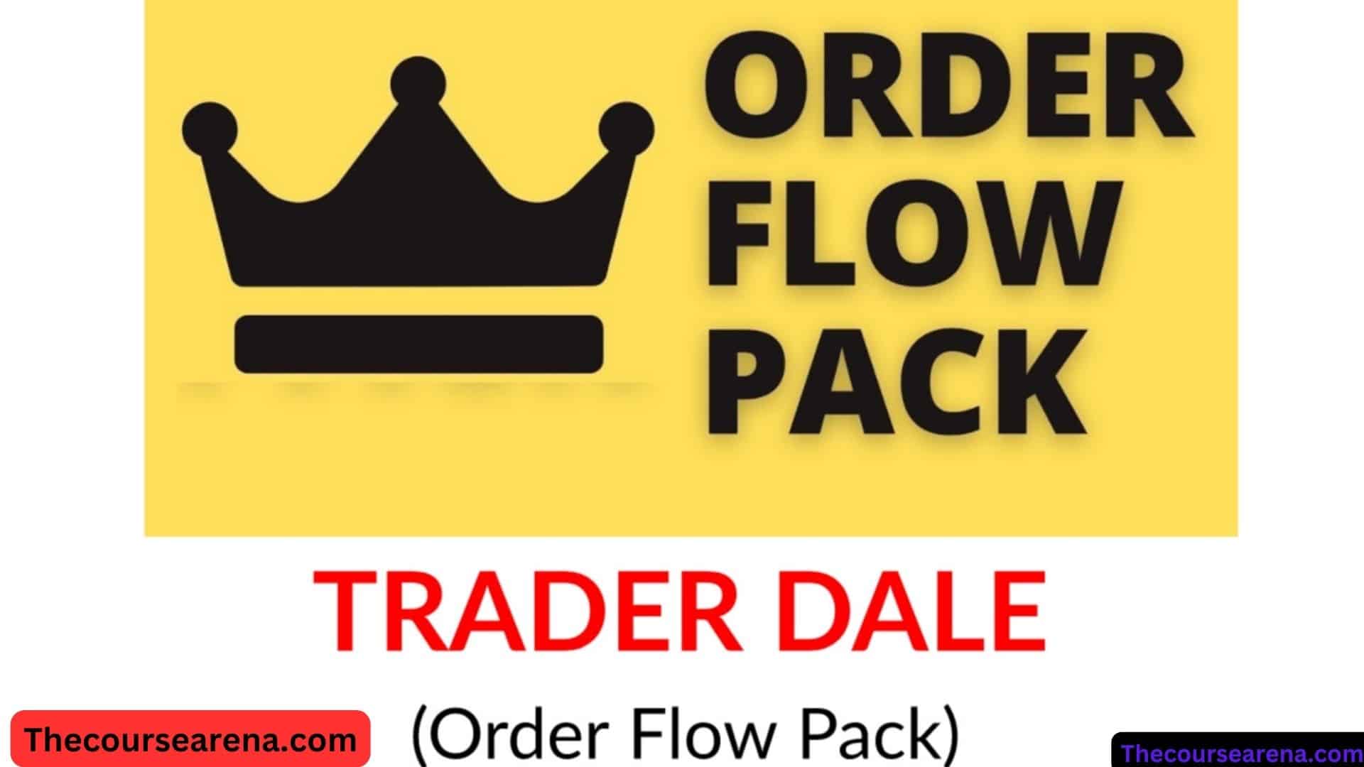 Trader Dale-Order Flow Pack