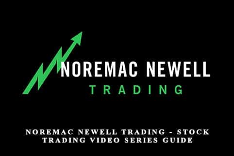 Noremac Newell Trading - Stock Trading Video Series