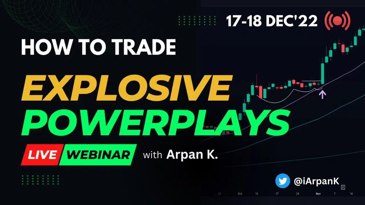 How to Trade EXPLOSIVE Powerplays Webinar By Arpan K