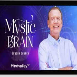[Download] MindValley- Mystic Brain – Dawson Church (2022)