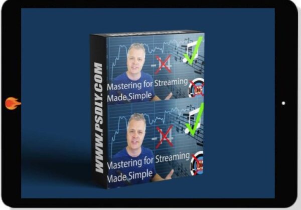 [DOWNLOAD] Ian Shepherd – Mastering for Streaming Made Simple (2023)