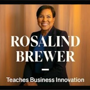[DOWNLOAD] MasterClass – Rosalind Brewer Teaches Business Innovation