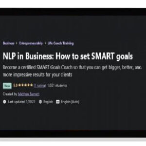 Matthew Barnett – NLP in Business – How to Set SMART Goals (2022)