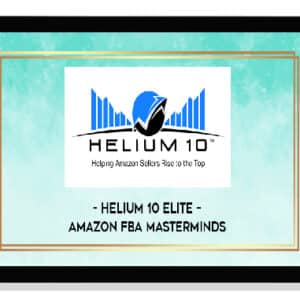 [Download] Helium 10 Elite – Amazon FBA Masterminds UP4 (2021)