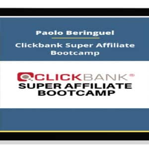 [Download] Paolo Beringuel – Clickbank Super Affiliate Bootcamp (2021)