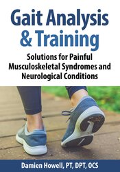 Gait Analysis & Training Solutions for Painful Musculoskeletal Syndromes and Neurological Conditions – Damien Howell