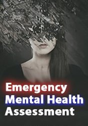 Emergency Mental Health: Assessment and Treatment – Tim Webb