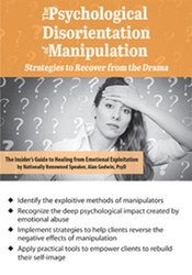 The Psychological Disorientation of Manipulation: Strategies to Recover from the Drama â€“ Alan Godwin