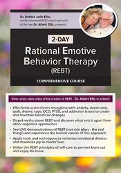 2-Day Rational Emotive Behavior Therapy (REBT) Comprehensive Course – Debbie Joffe Ellis