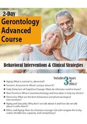 2-Day Gerontology Advanced Course: Behavioral Interventions & Clinical Strategies – Geoffrey W. Lane