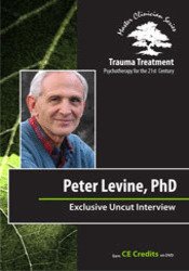 Peter A. Levine Full Interview – Trauma Treatment: Psychotherapy for the 21st Century – Peter Levine