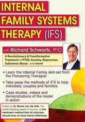 Internal Family Systems Therapy (IFS): A Revolutionary & Transformative Treatment of PTSD, Anxiety, Depression, Substance Abuse â€“ and More â€“ Richard C. Schwartz