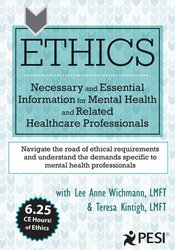 Ethics: Necessary and Essential Information for Mental Health and Related Healthcare Professionals – Teresa Kintigh, Lee Anne Wichmann