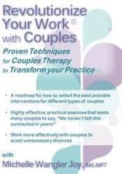 Revolutionize Your Work with Couples: Proven Techniques for Couples Therapy to Transform Your Practice â€“ Michelle Wangler