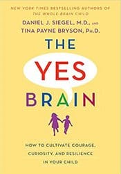 The Yes Brain – Tina Payne Bryson, Daniel J. Siegel