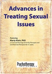 Advances in Treating Sexual Issues â€“ Marty Klein
