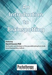 An Introduction to Brainspotting â€“ David Grand