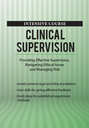 2 Day Intensive Course: Clinical Supervision: Providing Effective Supervision, Navigating Ethical Issues and Managing Risk – George Haarman