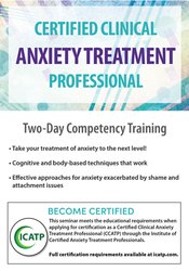 Certified Clinical Anxiety Treatment Professional: Two Day Competency Training – Debra Alvis