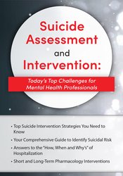 Suicide Assessment and Intervention: Today?s Top Challenges for Mental Health Professionals – Paul Brasler