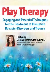 2-Day Conference: Play Therapy: Engaging Powerful Techniques for the Treatment of Disruptive Behavior Disorders and Trauma – Clair Mellenthin
