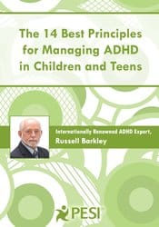 The 14 Best Principles for Managing ADHD in Children and Teens – Russell A. Barkley