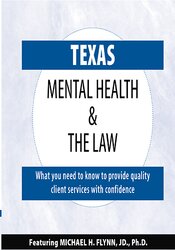 Texas Mental Health & The Law – Michael H. Flynn