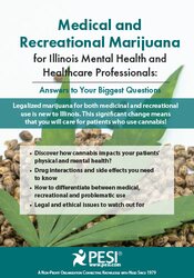 Medical and Recreational Marijuana for Illinois Mental Health and Healthcare Professionals: Answers to Your Biggest Questions – David Aronson