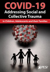 COVID-19: Addressing Social and Collective Trauma in Children, Adolescents and their Families – Varleisha D. Gibbs