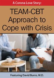 A Corona Love story: TEAM-CBT Approach to Cope with Crisis – David Burns