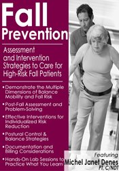 Fall Prevention: Assessment and Intervention Strategies to Care for High-Risk Fall Patients â€“ Michel (Shelly) Denes