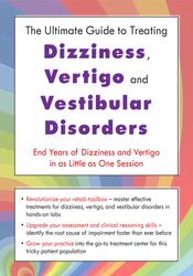 The Ultimate Guide to Treating Dizziness, Vertigo, and Vestibular Disorders: End Years of Dizziness and Vertigo in as Little as One Session – Jamie Miner