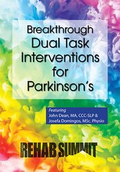 Breakthrough Dual Task Interventions for Parkinson?s – Josefa Domingos, John Dean
