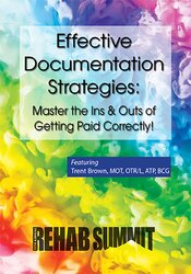 Effective Documentation Strategies: Master the Ins & Outs of Getting Paid Correctly – Trent Brown