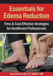 Essentials for Edema Reduction Time & Cost Effective Strategies for Healthcare Professionals â€“ Elisa DiFalco