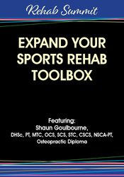 Expand Your Sports Rehab Toolbox – Shaun Goulbourne