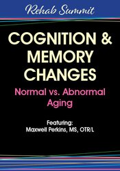 Cognition & Memory Changes: Normal vs Abnormal Aging – Maxwell Perkins