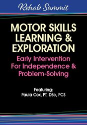 Motor Skills Learning & Exploration: Early Intervention For Independence & Problem-Solving – Paula Cox