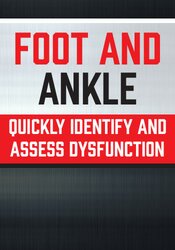 Foot and Ankle: Quickly Identify and Assess Dysfunction – Courtney Conley