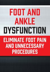 Foot and Ankle Dysfunction: Eliminate Foot Pain and Unnecessary Procedures – Courtney Conley