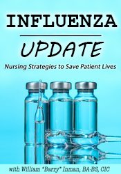 Influenza Update: Nursing Strategies to Save Patient Lives – William Barry Inman
