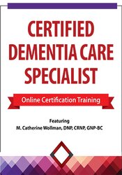 2 Day: Certified Dementia Care Specialist – M. Catherine Wollman
