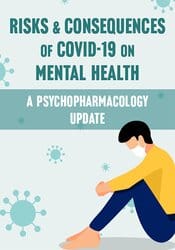 Risks & Consequences of Covid-19 on Mental Health: A Psychopharmacology Update – Sonata Bohen