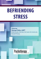 Befriending Stress â€“ George Faller