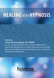 Healing with Hypnosis â€“ Courtney Armstrong