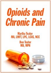 Opioids and Chronic Pain – Don Teater, Martha Teater