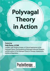 Polyvagal Theory in Action – Deb Dana