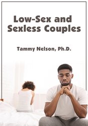 Low-Sex and Sexless Couples – Dr. Tammy Nelson